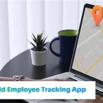 The Ultimate Guide to Field Employee Tracking App 