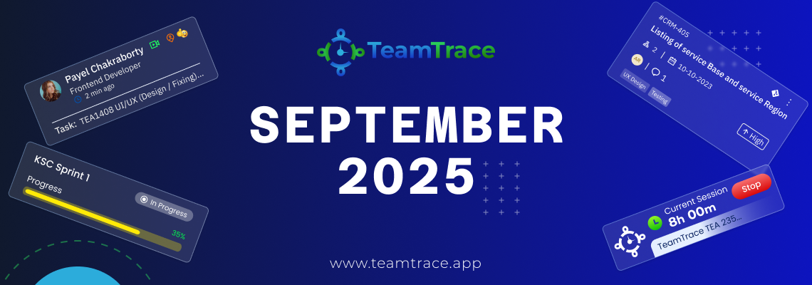 TeamTrace September Updates – You’ll Notice the Difference the Moment You Log In 